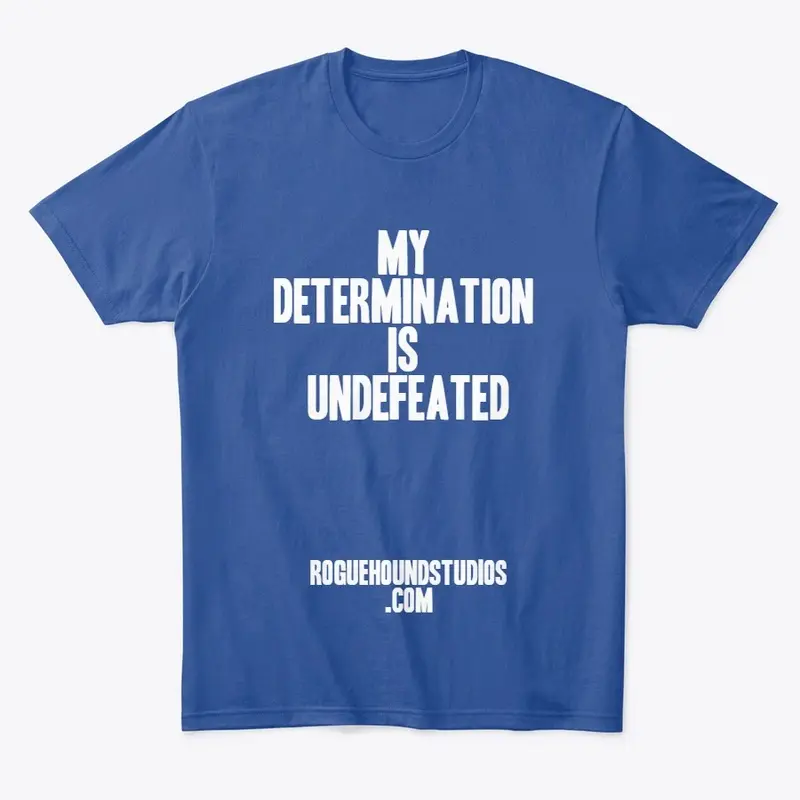 My Determination is Undefeated