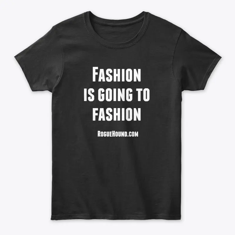 Fashion is going to Fashion 