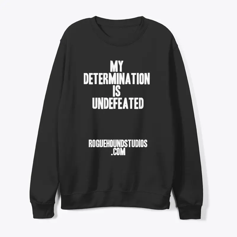 My Determination is Undefeated