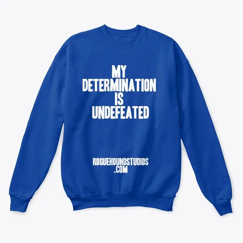 My Determination is Undefeated