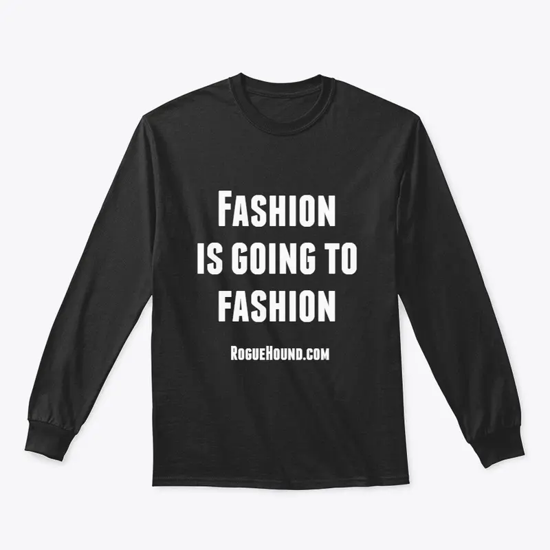 Fashion is going to Fashion 