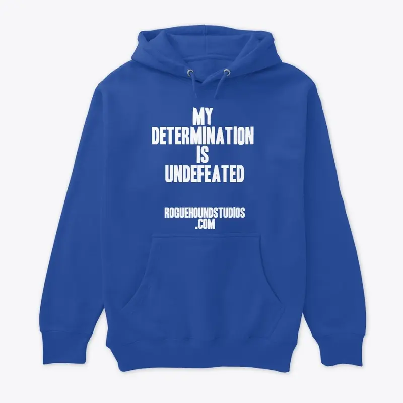 My Determination is Undefeated